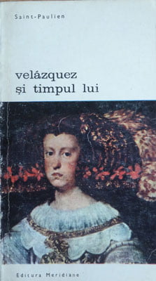 Velazquez si timpul lui (Saint Paulien)