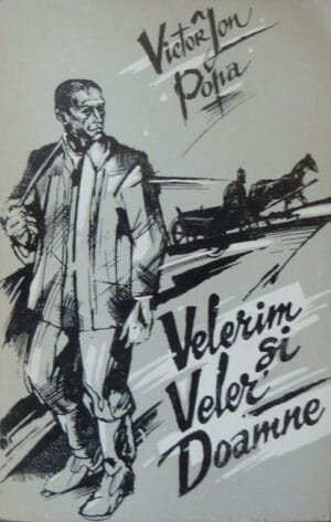 Velerim si Veler Doamne - roman (Victor Ion Popa)