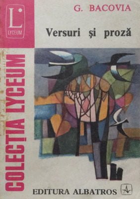 Versuri si proza (George Bacovia) colectia Lyceum