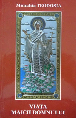 Viata Maicii Domnului (Monahia Teodosia)