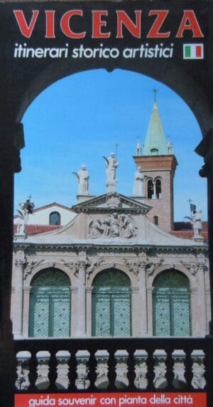 Vicenza - itineri storico artistici (78 illustrazioni a colori e 6 piante dei percorsi) - Guida alla citta di Vicenza (Vittoria Rossi)