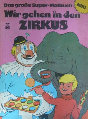 Wir gehen in den Zirkus/Mergem la circ  - carte de colorat