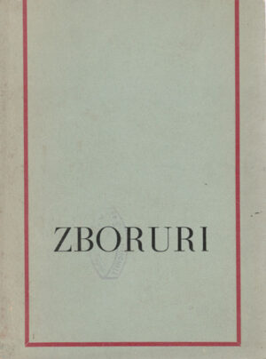 Zboruri - antologie de creatie literara populara (Casa Judeteana a Creatiei Populare)