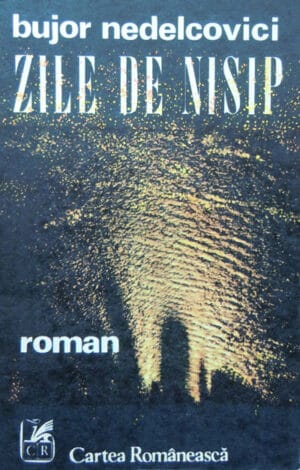 Zile de nisip (Bujor Nedelcovici)