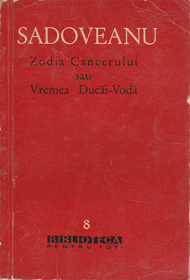 Zodia cancerului sau Vremea Ducai-Voda (Mihail Sadoveanu) colectia BPT