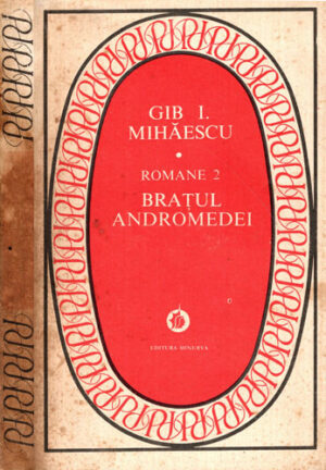 Bratul Andromedei (Gib I. Mihaescu) seria Patrimoniu