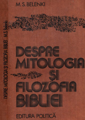 Despre mitologia si filozofia Bibliei (M. S. Belenki)