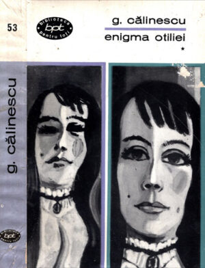 Enigma Otiliei vol. I+II (George Calinescu) colectia BPT
