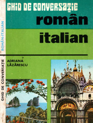 Ghid de conversatie roman-italian (Adriana Lazarescu)