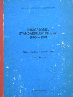 Indicatorul standardelor de stat 1990-1991 (situatia la data de 31 decembrie 1990) - Editie Oficiala