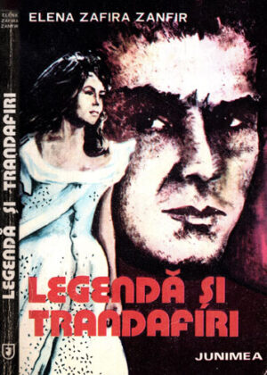 Legenda si trandafiri (Elena Zafira Zanfir)