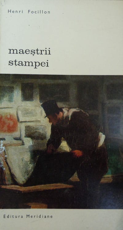 Maestrii stampei (Henri Focillon) Maestrii stampei (Henri Focillon)
