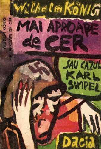 Mai aproape de cer sau cazul Karl Simpel (Wilhelm Konig)