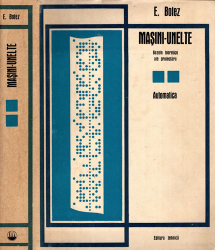 Masini-unelte vol. II - automatica (Emil Botez) Masini-unelte vol. II - automatica (Emil Botez)