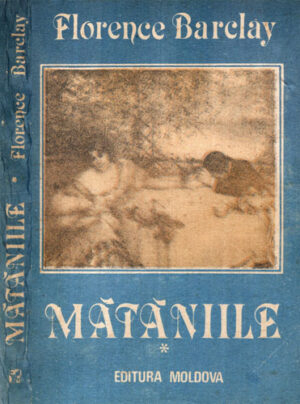 Mataniile (Florence Barclay)