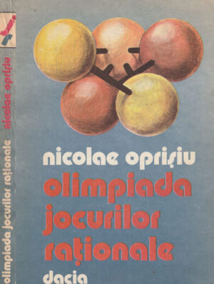 Olimpiada jocurilor rationale (Nicolae Oprisiu)