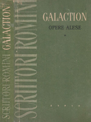 Opere alese vol. 1 (Gala Galaction)