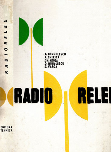 Radiorelee (Georgeta Bengulescu, Andrei Chirica, Gheorghe Goga) Radiorelee (Georgeta Bengulescu, Andrei Chirica, Gheorghe Goga)
