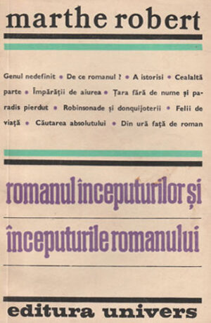 Romanul inceputurilor si inceputurile romanului (Marthe Robert)