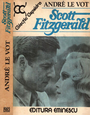 Scott Fitzgerald (Andre Le Vot) colectia Clepsidra