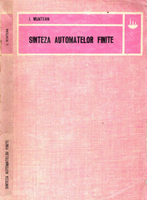 Sinteza automatelor finite (I. Muntean)
