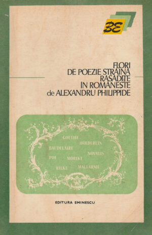 Flori de poezie straina rasadite in romaneste de Alexandru Philippide