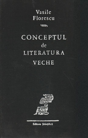 Conceptul de literatura veche (Vasile Florescu)