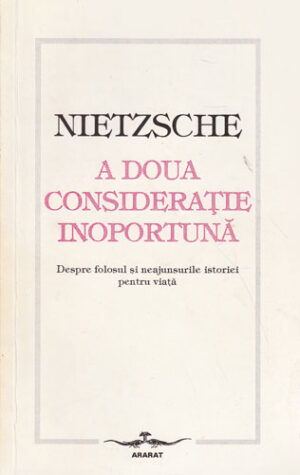 A doua consideratie importanta (Friedrick Nietzsche)