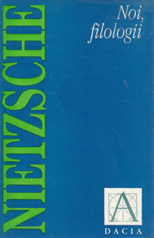 Noi, filologii (Friedrick Nietzsche)