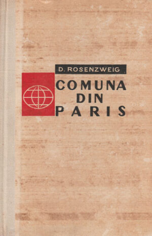 Comuna din Paris (D. Rosenzweig) colectia Pagini de istorie universala
