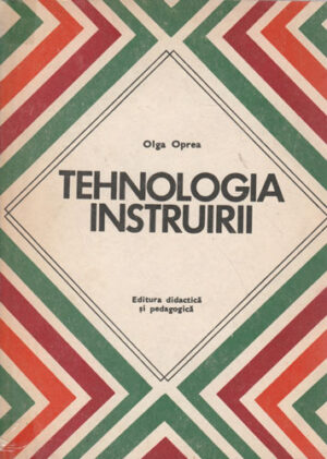 Tehnologia instruirii (Olga Oprea)