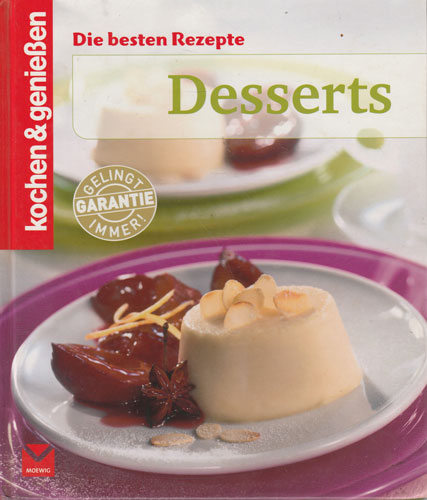 Desserts - die besten Rezepte (Alexander Mertsch) carte de dulciuri in limba germana Desserts - die besten Rezepte (Alexander Mertsch) carte de dulciuri in limba germana