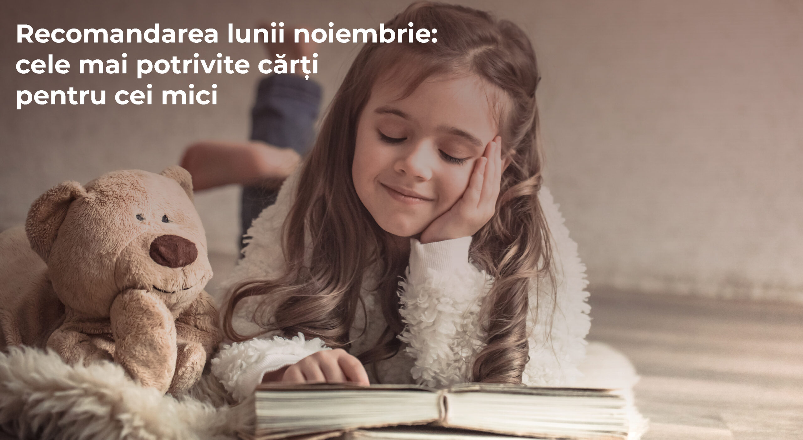 Recomandarea lunii noiembrie: cele mai potrivite carti pentru cei mici
