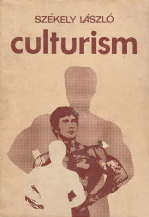 Culturism - oameni, concursuri, exercitii (Szekely Laszo)