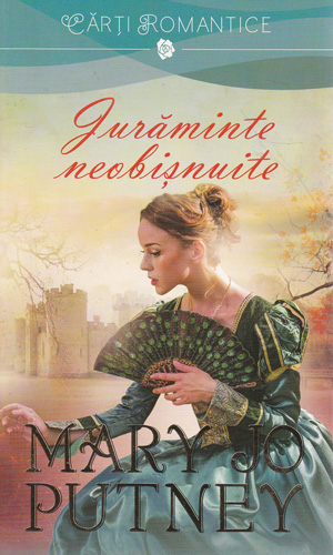 Juraminte neobisnuite (Mary Jo Putney) colectia Lira