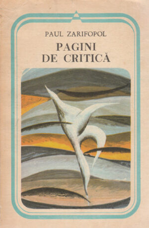 Pagini de critica (Paul Zarifopol) colectia Arcade