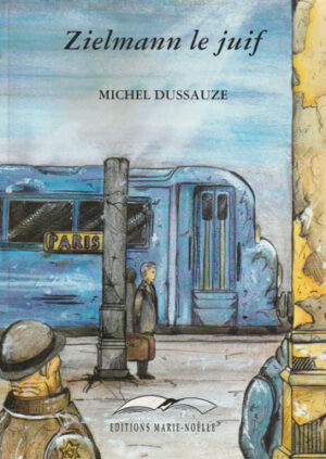 Zielmann, le Juif (Michel Dussauze)