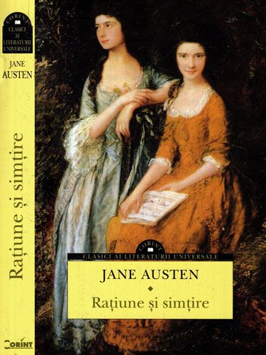 Ratiune si simtire (Jane Austen) colectia Clasici ai literaturii universale Ratiune si simtire (Jane Austen) colectia Clasici ai literaturii universale