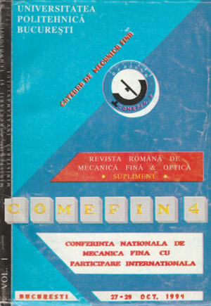 Comefin 4 revista romana de mecanica fina si optica vol. I 27-29.10.1994