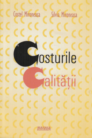 Costurile calitatii (Costel Mironeasa, Silvia Mironeasa)