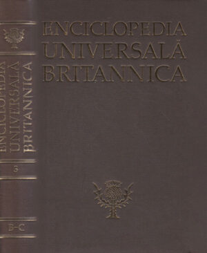 Enciclopedia universala Britanica volumul 3 din anul 2010, editura Litera, anticariat online