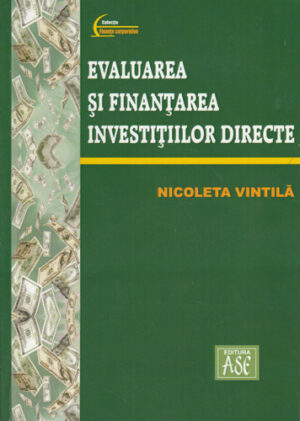 Evaluarea si finantarea investitiilor directe (Nicoleta Vintila)