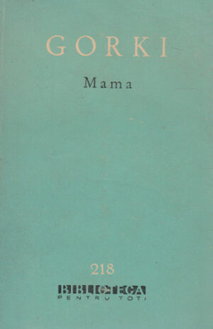 Mama - roman (Maxim Gorki) colectia BPT