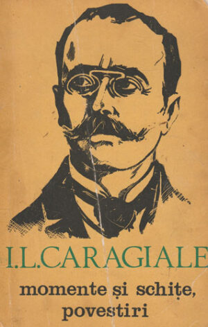 Momente si schite, povestiri (Ion Luca Caragiale)