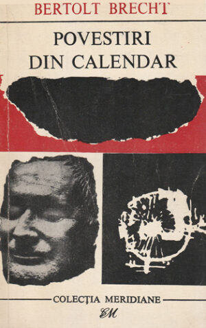 Povestiri din calendar (Bertolt Brecht) colectia Meridiane