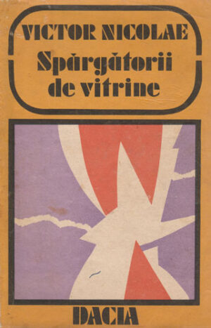 Spargatorii de vitrine (Victor Nicolae)