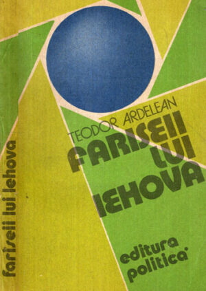 Fariseii lui Iehova (Teodor Aredelean)