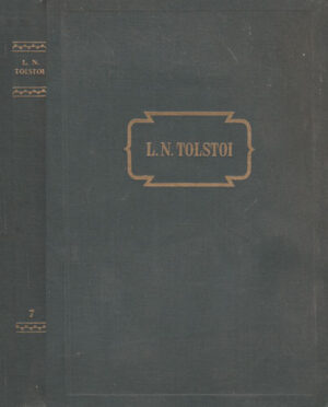 Razboi si pace vol. IV  (Lev Tolstoi) vol. VII din  opere in paisprezece volume