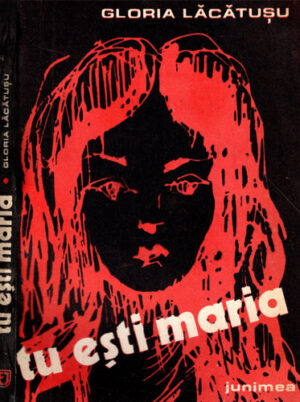 Tu esti Maria (Gloria Lacatusu)