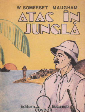 Atac in jungla (W. Somerset Maugham)